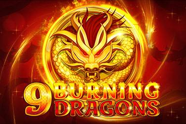 9 dragons brûlants