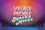 Village people macho moves