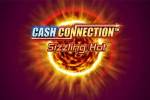 Cash connection - sizzling hot